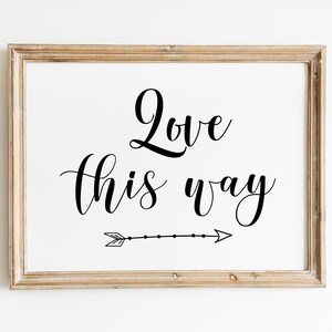 Love This Way Wedding Sign: Directional Decor (Digital Download)