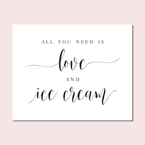All You Need Is Love And Ice Cream, Powiedzenia ślubne, Znaki ślubne, Materiały do druku ślubnego, Znak baru z lodami, Cytaty o lodach, Powiedzenie ślubne