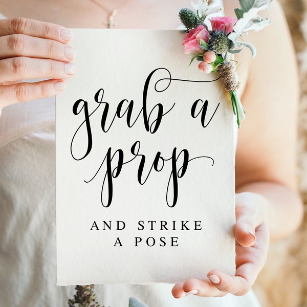 Grab A Prop And Strike A Pose, Wedding Signs, Wedding Photo Booth Sign, Photo Guestbook Sign, Wedding Reception Signs, Wedding Download