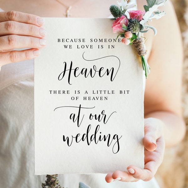 Because Someone We Love Is In Heaven There Is A Little Bit Of Heaven At Our Wedding, Wedding Memorial Sign, Memory Sign, Memorial Sayings
