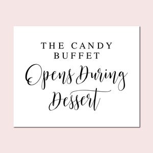 The Candy Buffet Opens During Dessert, Wedding Candy Bar Sign, Wedding Signs, Wedding Signage, Wedding Table Signs, Wedding Decor Sign
