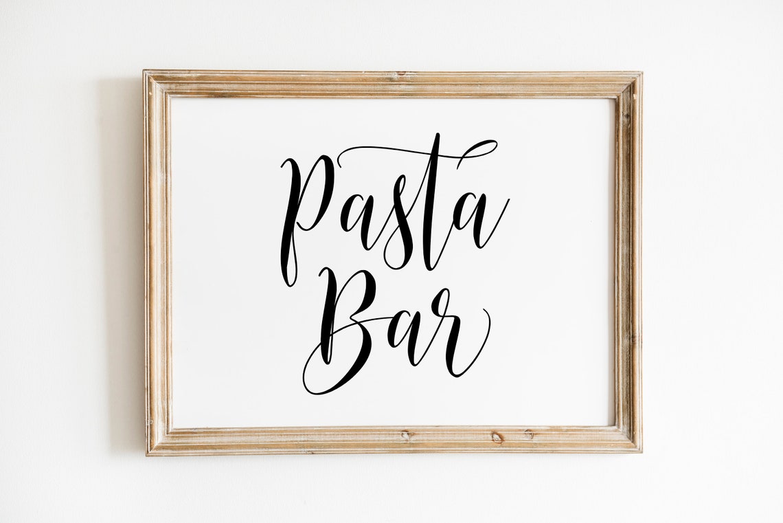 Pasta Bar Wedding Pasta Sign Pasta Bar Sign Wedding Bar Etsy