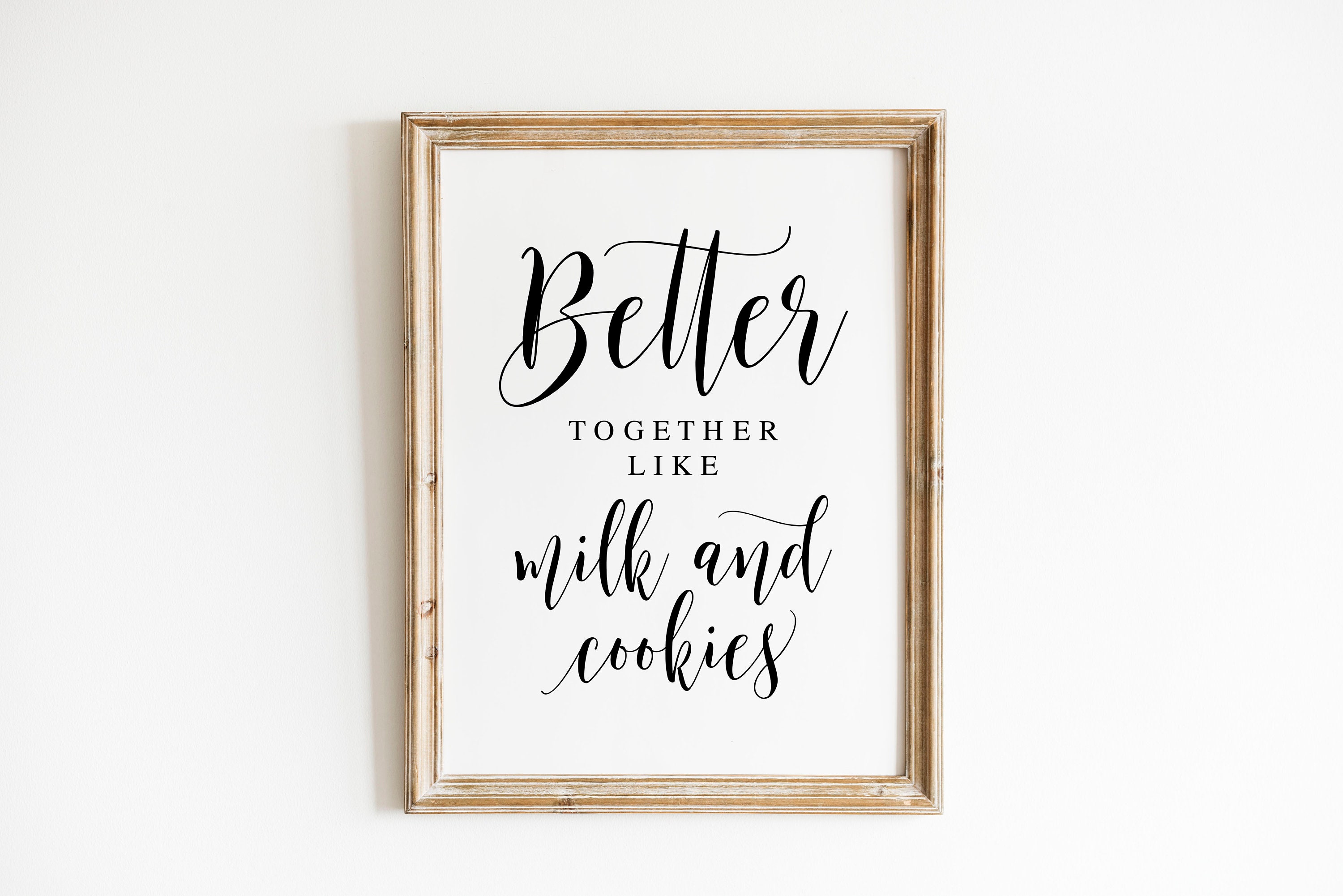 Better Together Like Milk And Cookies Wedding Sayings Etsy