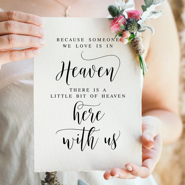 Because Someone We Love Is In Heaven There Is A Little Bit Of Heaven Here With Us, Wedding Memorial Sign, Memory Sign, Memorial Sayings