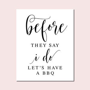 Wedding BBQ Sign: Before They Say I Do Printable (PDF & JPG)