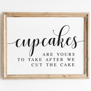 Cupcake Wedding Sign: Take After Cake, Reception Decor (Digital Download)