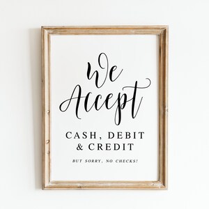 We Accept Cash Credit and Debit, Sorry No Checks, Payment Method Signs ...