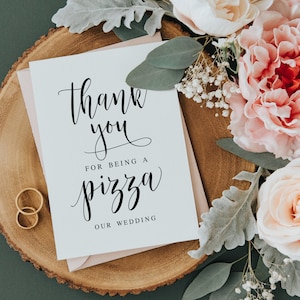 Thank You For Being A Pizza Our Wedding, Wedding Sayings, Wedding Pizza Sign, Wedding Printables, Wedding Table Sign, Wedding Pizza Bar Sign