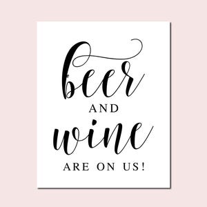 Beer And Wine Are On Us, Wedding Signs, Minimalist Wedding Printables, Wedding Bar Signage, Bar Signs, Wine Bar Sign, Beer Bar Sign Decor