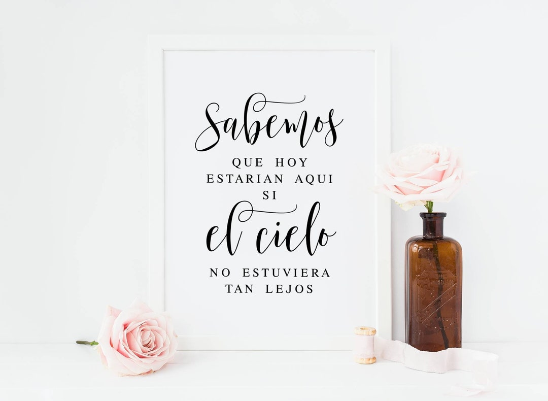 Sabemos Que Hoy Estarian Aqui Si El Cielo No Estuviera Tan Lejos, If Heaven Was Closer By, Wedding Memorial Sign, Memory Table Quote Sign - Etsy Mexico