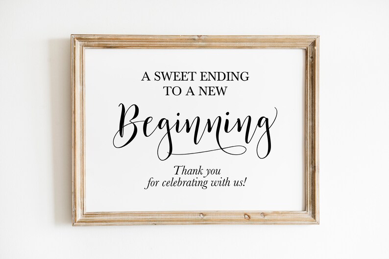 A Sweet Ending to A New Beginning Wedding Signs Wedding Etsy