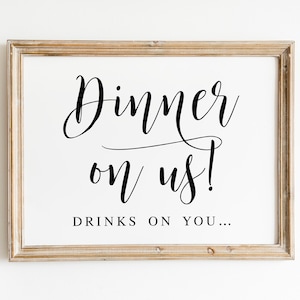 Dinner On Us Wedding Sign: Modern Bar Signage (Digital Download)
