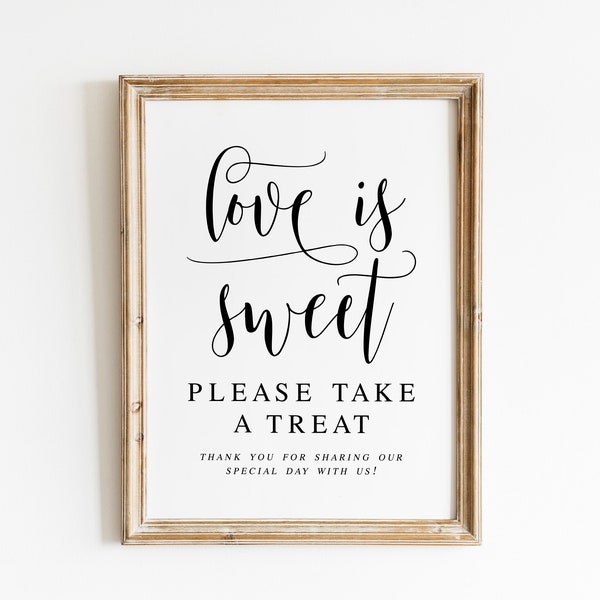Love Is Sweet Please Take A Treat, Thank You For Sharing Our Special Day, Wedding Signs, Wedding Quotes, Sweet Treat Sign, Wedding Sayings