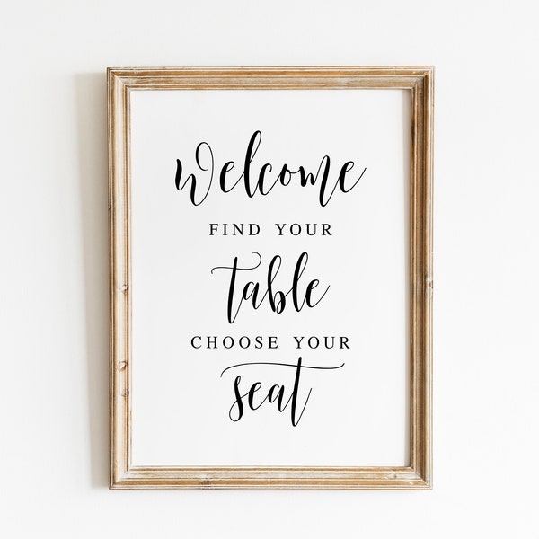 Welcome, Find Your Table, Choose Your Seat, Wedding Seating Sign, Wedding Welcome Sign, Seat Sign For Wedding, Wedding Reception Signs