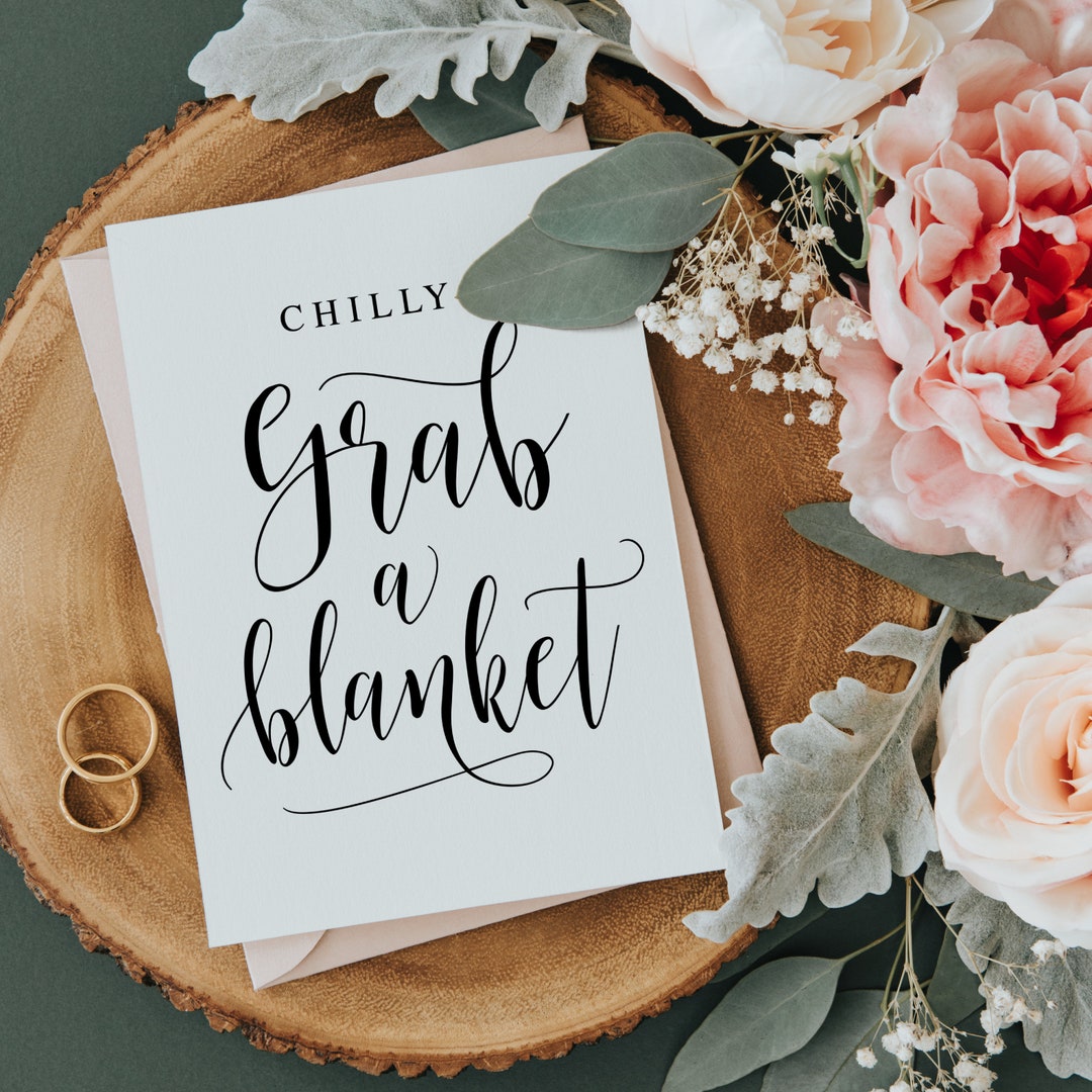 Chilly Grab A Blanket Wedding Blankets Sign Wedding Signs Etsy