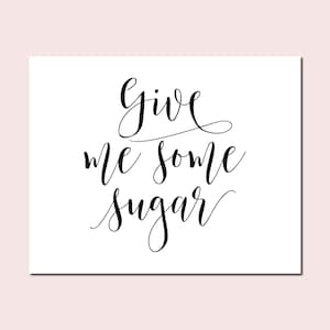 Give Me Some Sugar, Wedding Signs, Wedding Printables, Wedding Sayings, Dessert Bar Sign, Dessert Table Sign, Wedding Decor Sign Printable