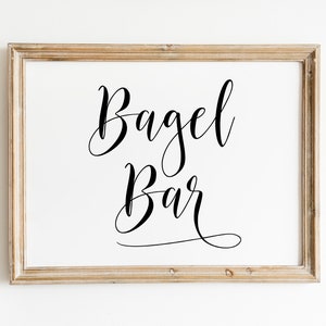 Bagel Bar Wedding Sign: Modern Calligraphy (Digital Download)
