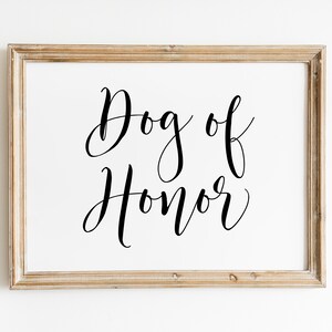 Dog Of Honor Wedding Sign: Printable Wedding Decor (Digital Download)