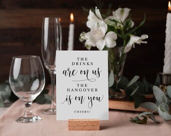 The Drinks Are On Us, The Hangover Is On You, Wedding Signs, Wedding Sayings, Wedding Download, Wedding Printables, Wedding Decor Sign