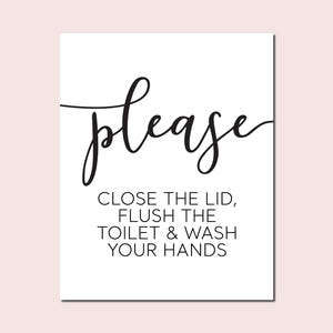 Please Close The Lid Flush The Toilet And Wash Your Hands, Wedding Bathroom Decor Sign, Home Bathroom Signs, Flush Your Toilet Printable