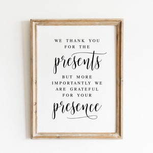 We Thank You For The Presents But More Importantly We Are Grateful For Your Presence, Cards And Gifts Sign, Wedding Signs, Gifts Table Sign image 2