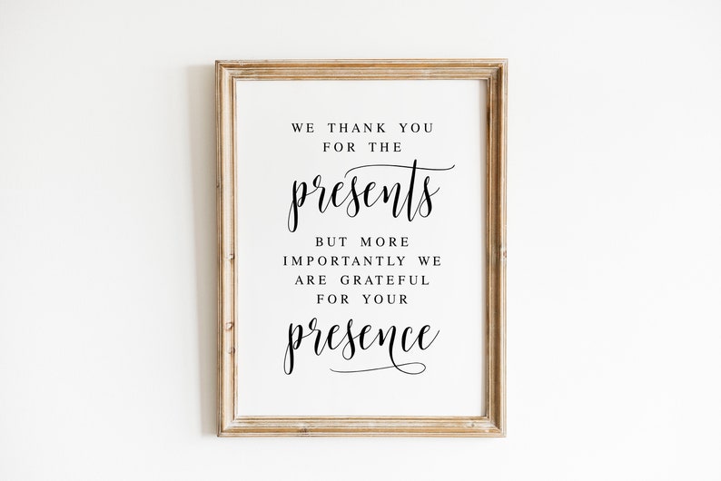 We Thank You For The Presents But More Importantly We Are Grateful For Your Presence, Cards And Gifts Sign, Wedding Signs, Gifts Table Sign image 2