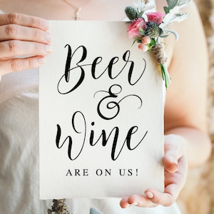Beer And Wine Are On Us, Minimalist Wedding Bar Signage, Wine And Beer Bar, Wedding Printables, Wedding Reception Signs, Wedding Decor Sign