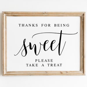 Wedding Sweet Treat Sign: Thanks For Being Sweet (Digital Download)