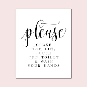 Please Close The Lid, Flush The Toilet And Wash Your Hands, Bathroom Signs, Bathroom Sayings, Bathroom Printables, Flush The Toilet Paper
