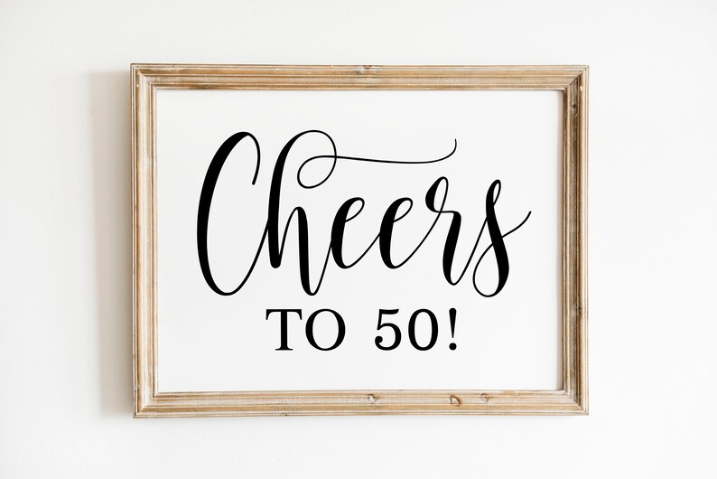 Cheers to 50 50th Birthday Sign Birthday Printables - Etsy