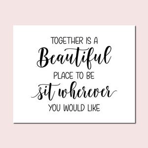 Wedding Seating Sign: Elegant Quote, DIY Printable (PDF & JPG)