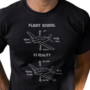 Pilot Shirts Gift For Aviation Students Flight School Student Pilot Learn to Fly Flight School Vs Reality