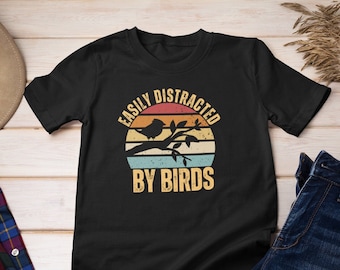 Bird Watchers Gift T-shirt Easily Distracted by Birds Funny Gift for Bird Watcher Gardner Bird Gifts Nature Lovers Shirt