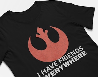 Andor I Have Friends Everywhere Rebel Alliance Star Wars T-Shirt
