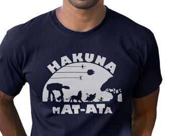 Hakuna mAT-ATa T-Shirt | Funny Star Wars Gift