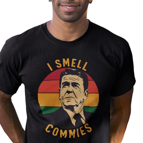 Ronald Reagan I Smell Commies Funny T-Shirt Ronald Reagan I Smell Commies Funny T-Shirt