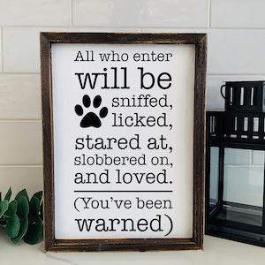 All who enter will be sniffed, licked, stared at, slobbered on, SVG | PNG | EPS File, Dog Lovers Svg Files For Digital Download