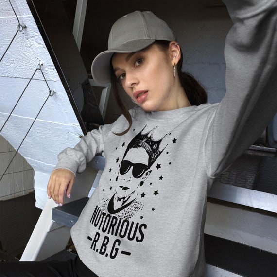 Notorious R.B.G Sweatshirt Ruth Bader Ginsburg Sweatshirt Etsy