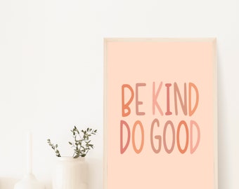 Var snäll, gör gott, 5x7 fysiskt konsttryck