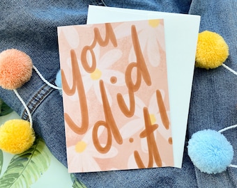 You Did It Greeting Card Size A6