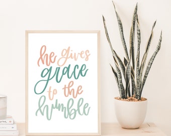 Grace to the Humble 5x7 Physical Art Print