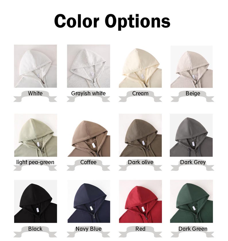 May include: Color options for a hooded sweatshirt in 12 different colors: white, grayish white, cream, beige, light pea-green, coffee, dark olive, dark grey, black, navy blue, red, and dark green.