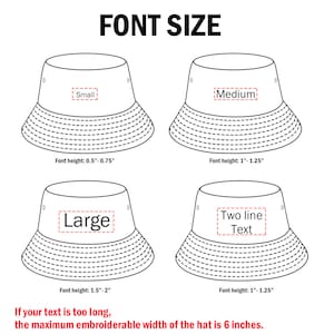 May include: Diagram showing bucket hat font size options. The image displays four bucket hats with text labels: "Small", "Medium", "Large", and "Two line Text". Font height measurements are provided in inches. The maximum embroiderable width is 6 inches.