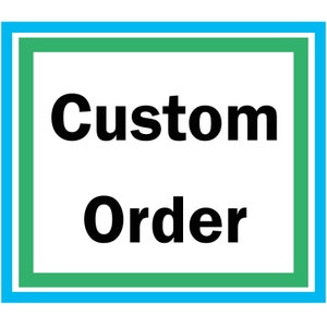 custom order for 053001