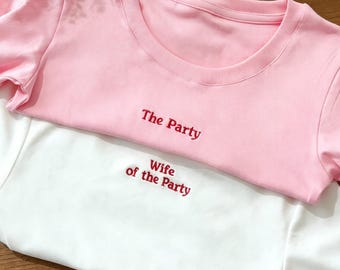 Wife of the Party Embroidered Baby Tee, Bachelorette Party Tank Top Personalized Bride Gift, Wifey Shirt Hen Party Gift FF1604