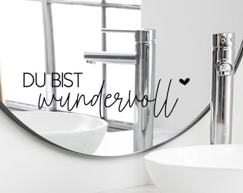 Spruch Aufkleber für Spiegel Wand Badezimmer "Du bist wundervoll" 40 - verschiedene Größen und Farben