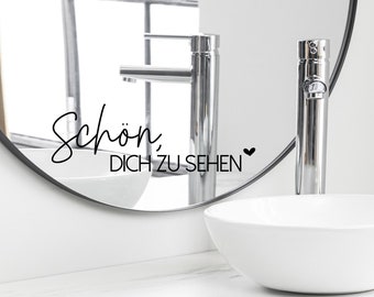 Spruch Aufkleber für Spiegel Wand Badezimmer "Schön, Dich zu sehen" 29 - verschiedene Größen und Farben