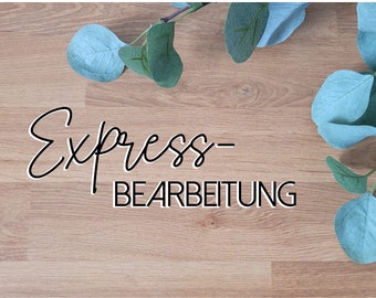 Express-Bearbeitung - Bearbeitung innerhalb von 24 h