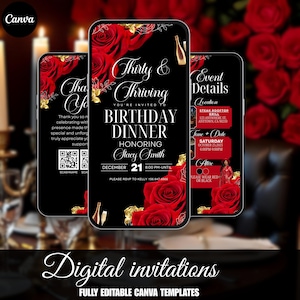 Puede incluir: Plantillas de invitación digital en smartphones negros con rosas rojas, detalles dorados y detalles del evento. La invitación dice "Thirty & Thriving" para una cena de cumpleaños en honor a Stacy Smith. Incluye código QR e información de RSVP.