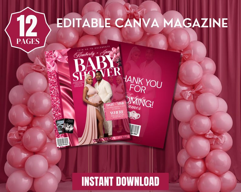 May include: A pink baby shower magazine cover with the text "Baby Shower" and "Join us to celebrate Kimberly + James". The magazine is surrounded by pink balloons and the text "12 Pages" and "Instant Download".